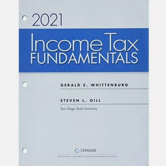 NEW Income Tax Fundamentals 2021 GE Whittenburg SL Gill from Cengage Accounting